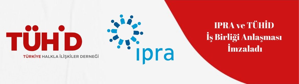 IPRA ve TÜHİD İş Birliği Anlaşması İmzaladı