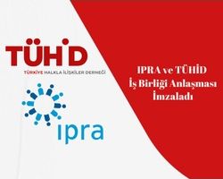 IPRA ve TÜHİD İş Birliği Anlaşması İmzaladı