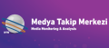 Medya Takip Merkezi
